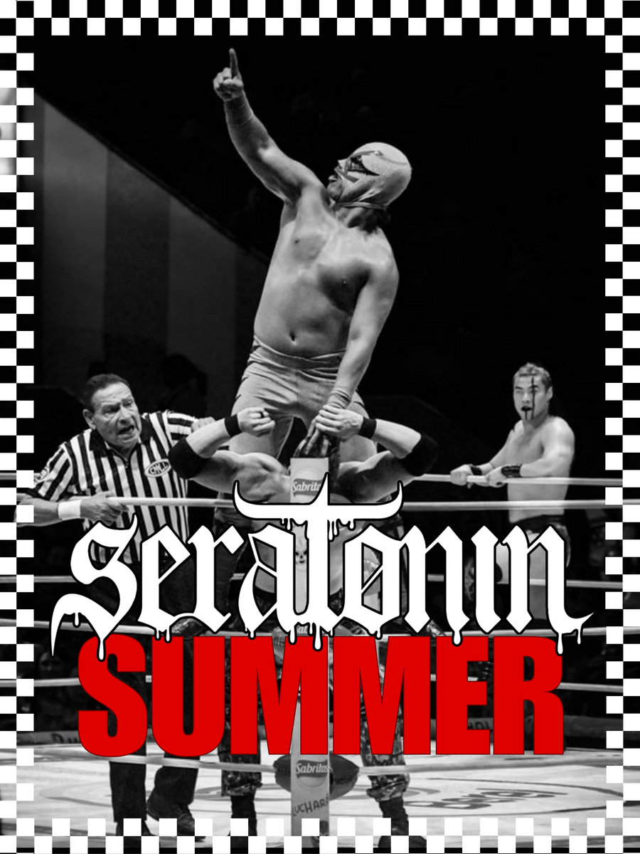 SERATONIN Summer lucha poster with luchador wrestling artwork